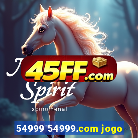 54999 54999.com jogo